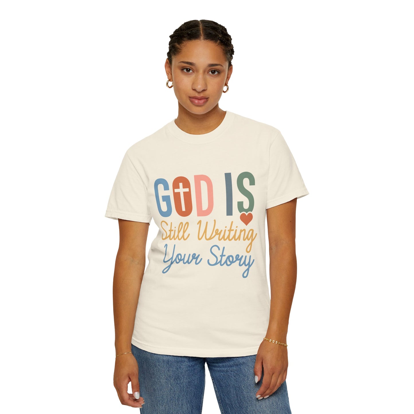 God Is Still Writing Your Story - Women T-shirt