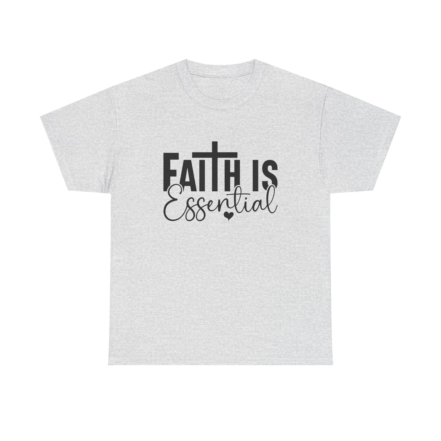 Faith is Essential Women Tee