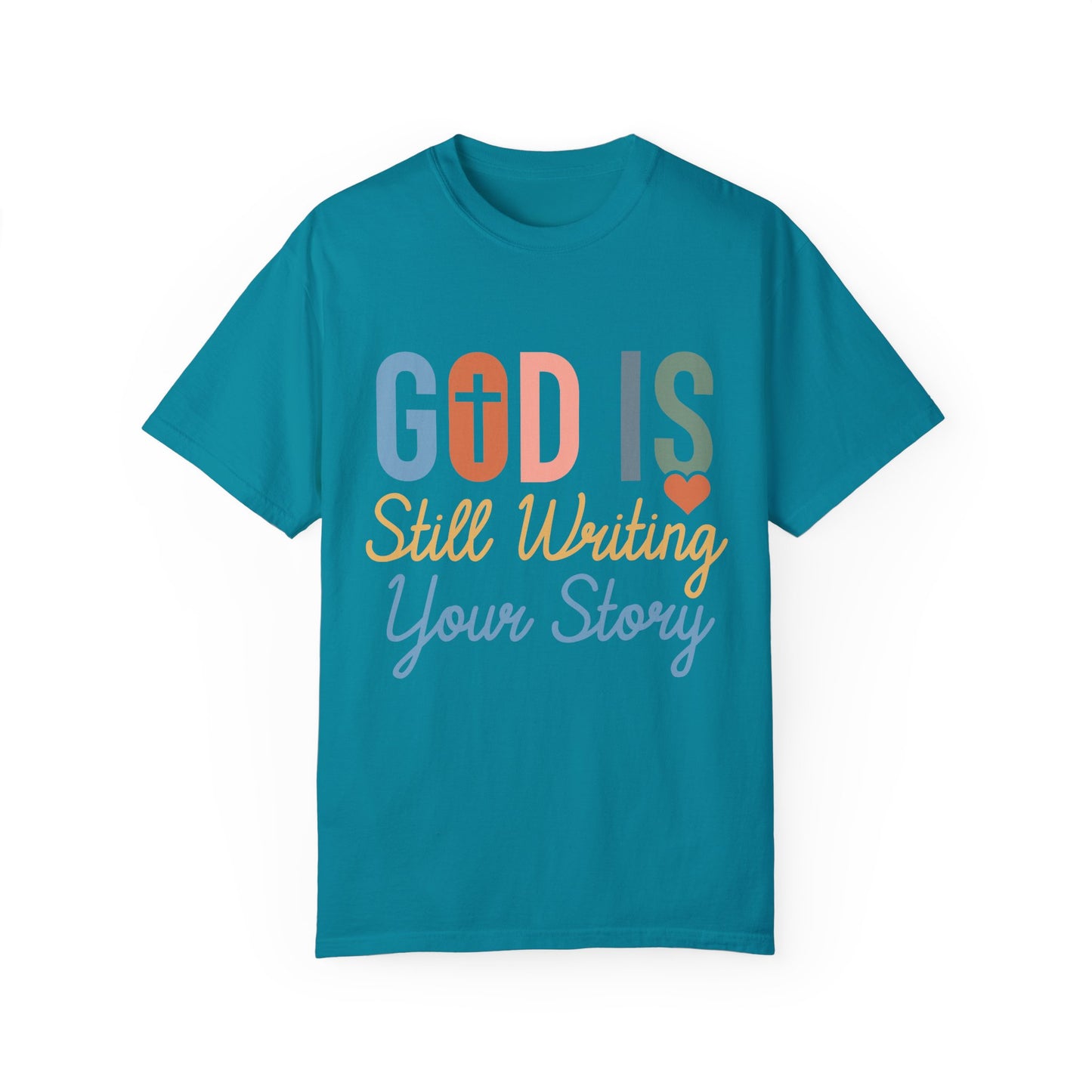God Is Still Writing Your Story - Women T-shirt