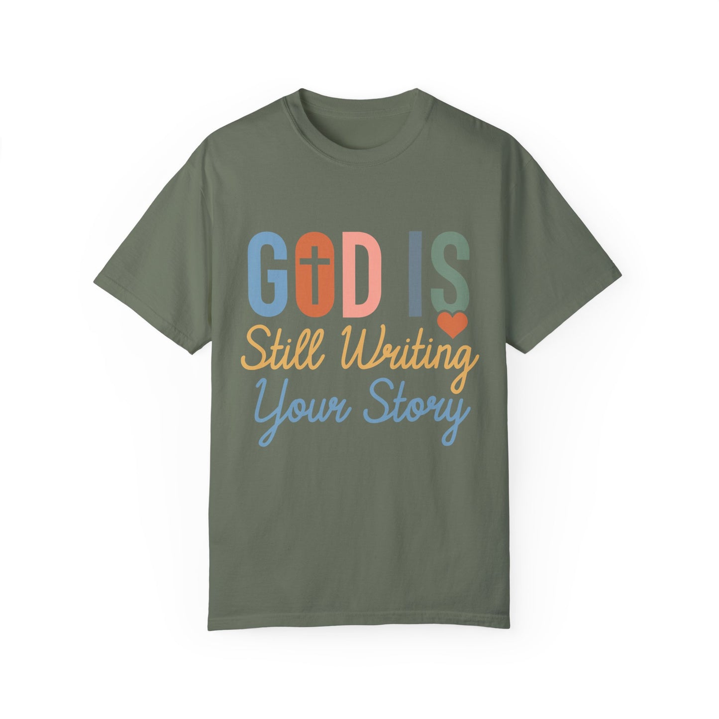 God Is Still Writing Your Story - Women T-shirt