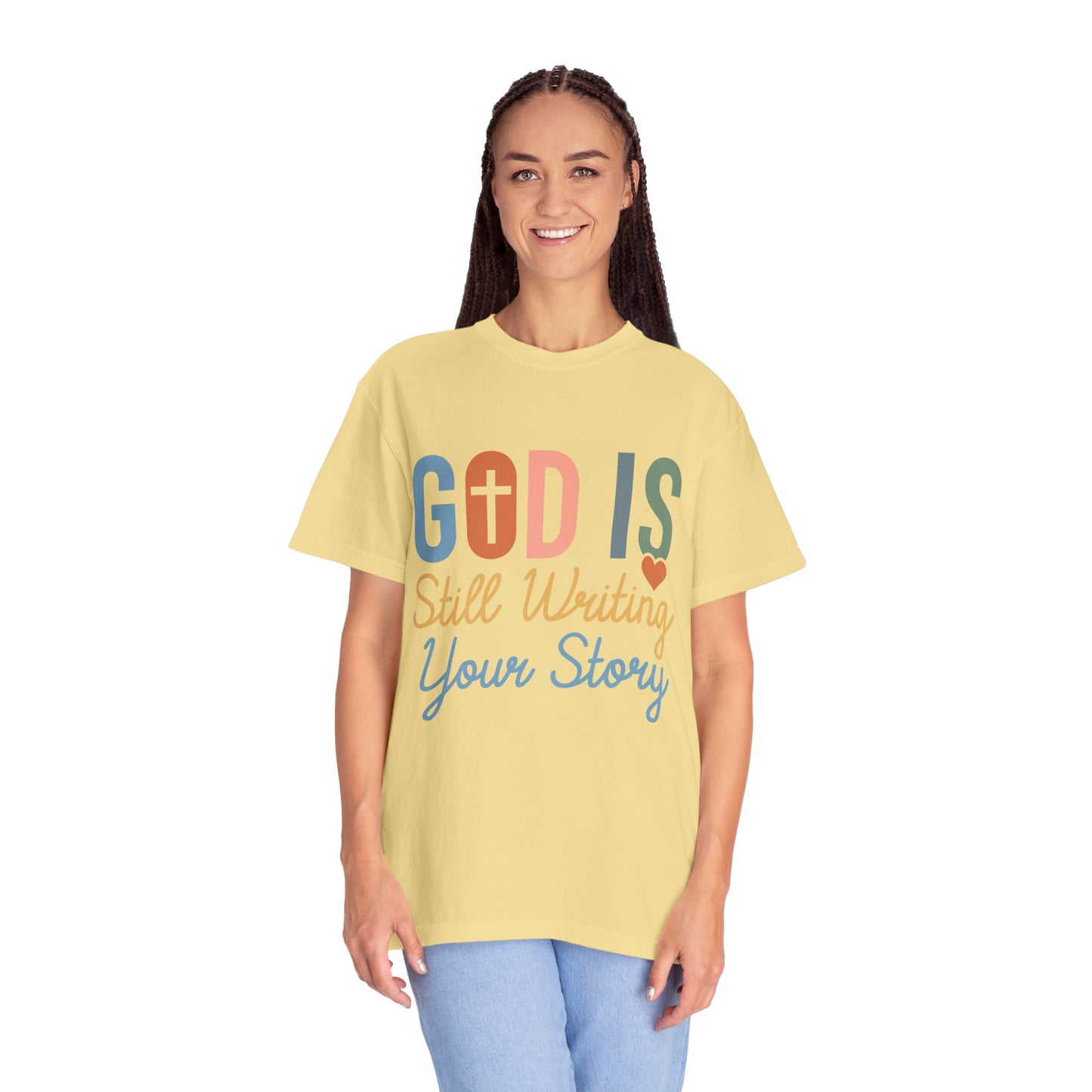 God Is Still Writing Your Story - Women T-shirt