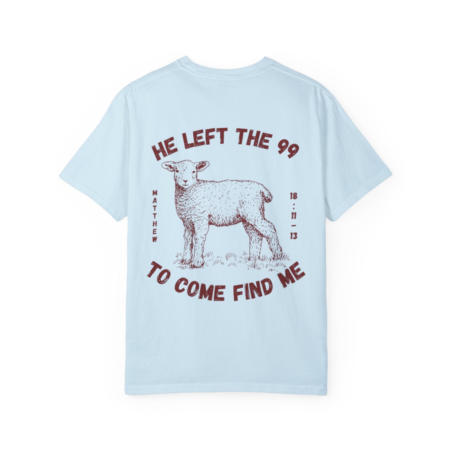 He Left the 99 Men’s T-Shirt