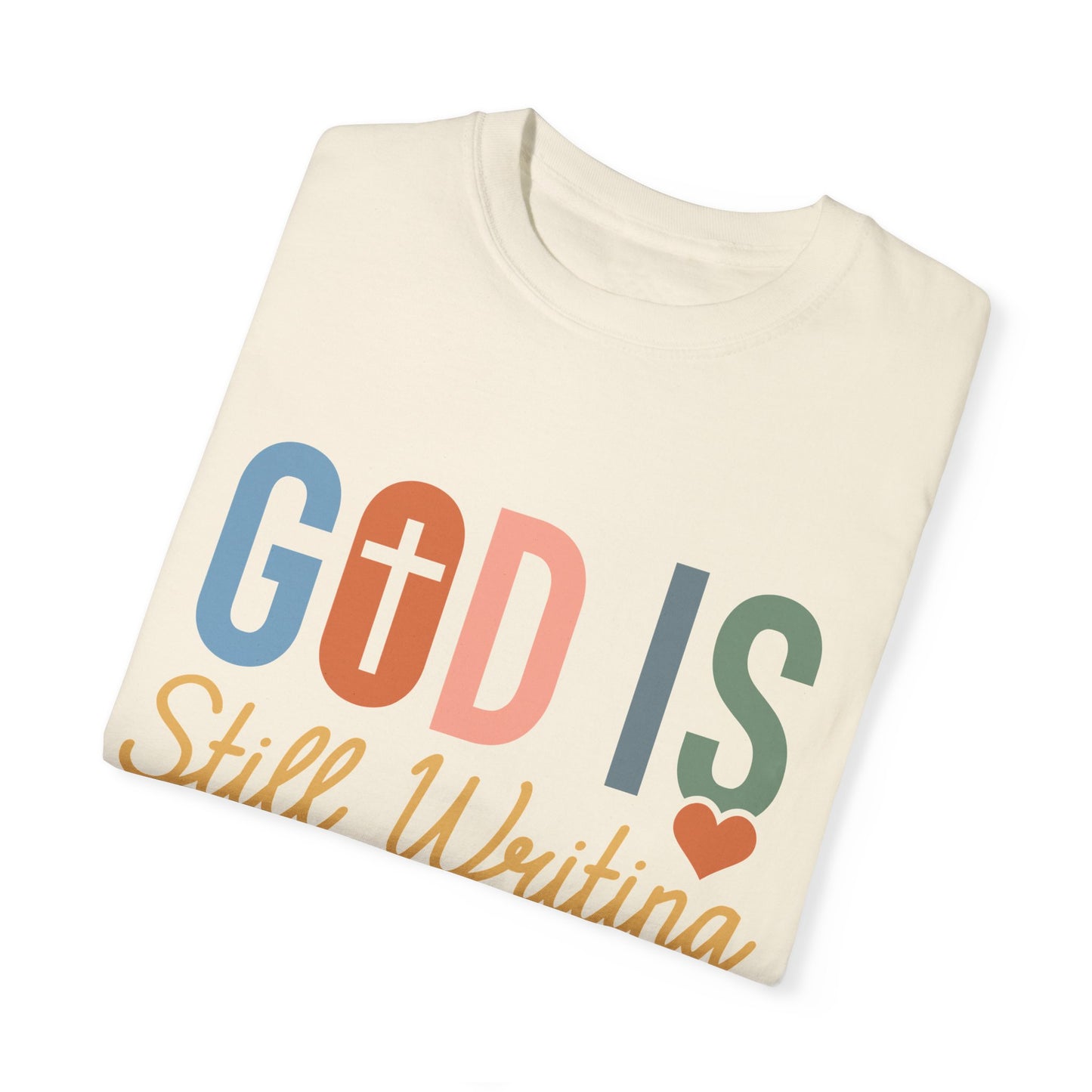 God Is Still Writing Your Story - Women T-shirt