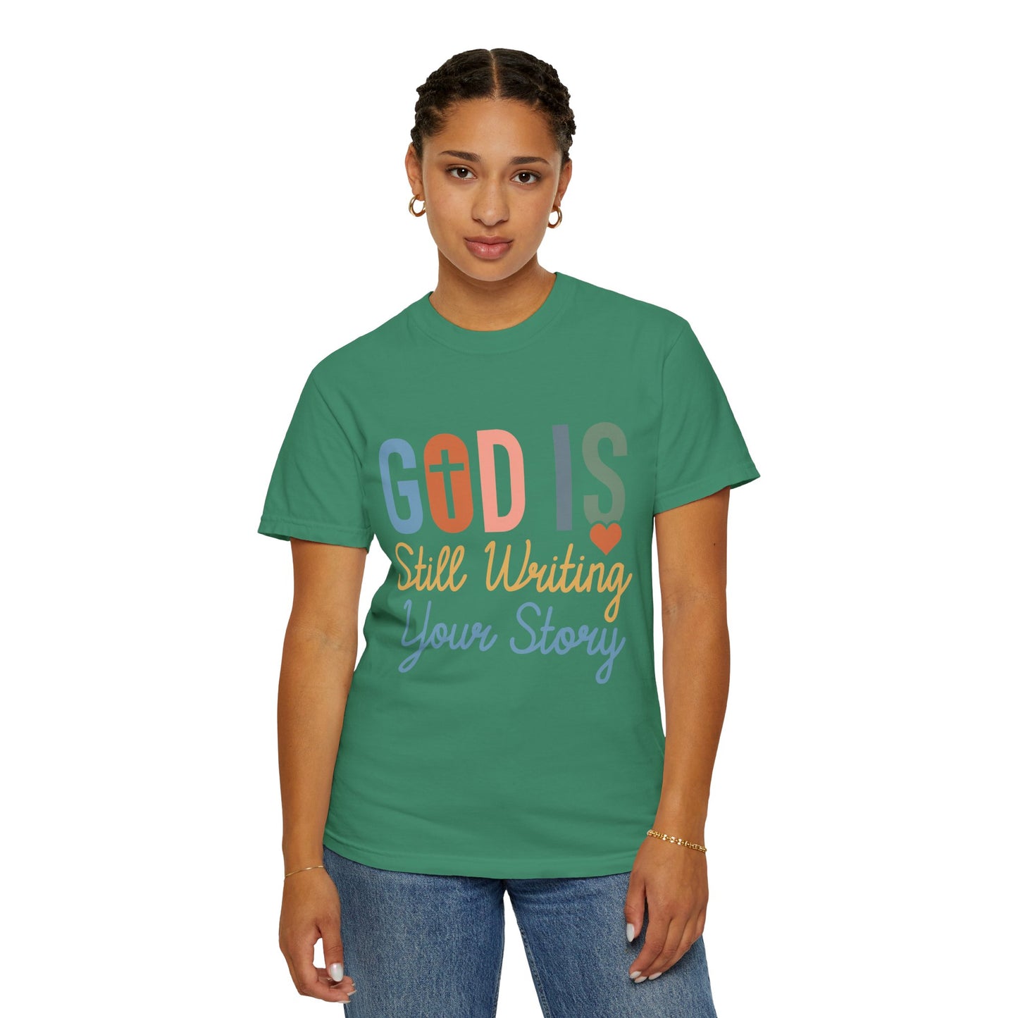 God Is Still Writing Your Story - Women T-shirt