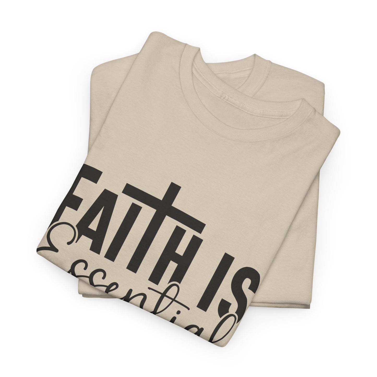 Faith is Essential Women Tee