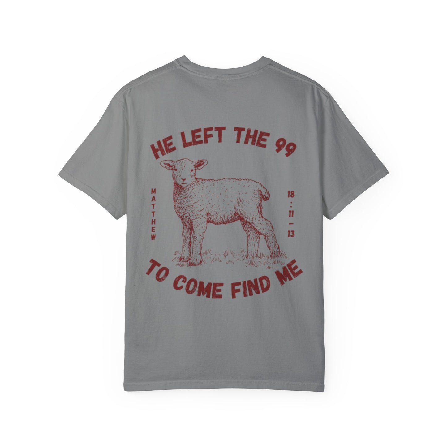 He Left the 99 Men’s T-Shirt