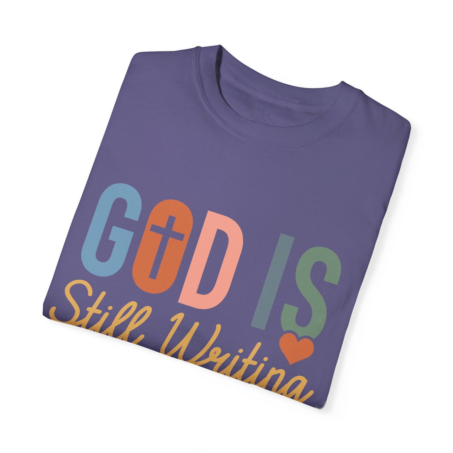 God Is Still Writing Your Story - Women T-shirt