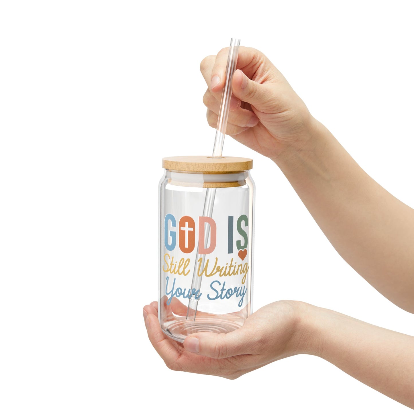 16oz Sipper Glass - 'God is Still Writing Your Story'