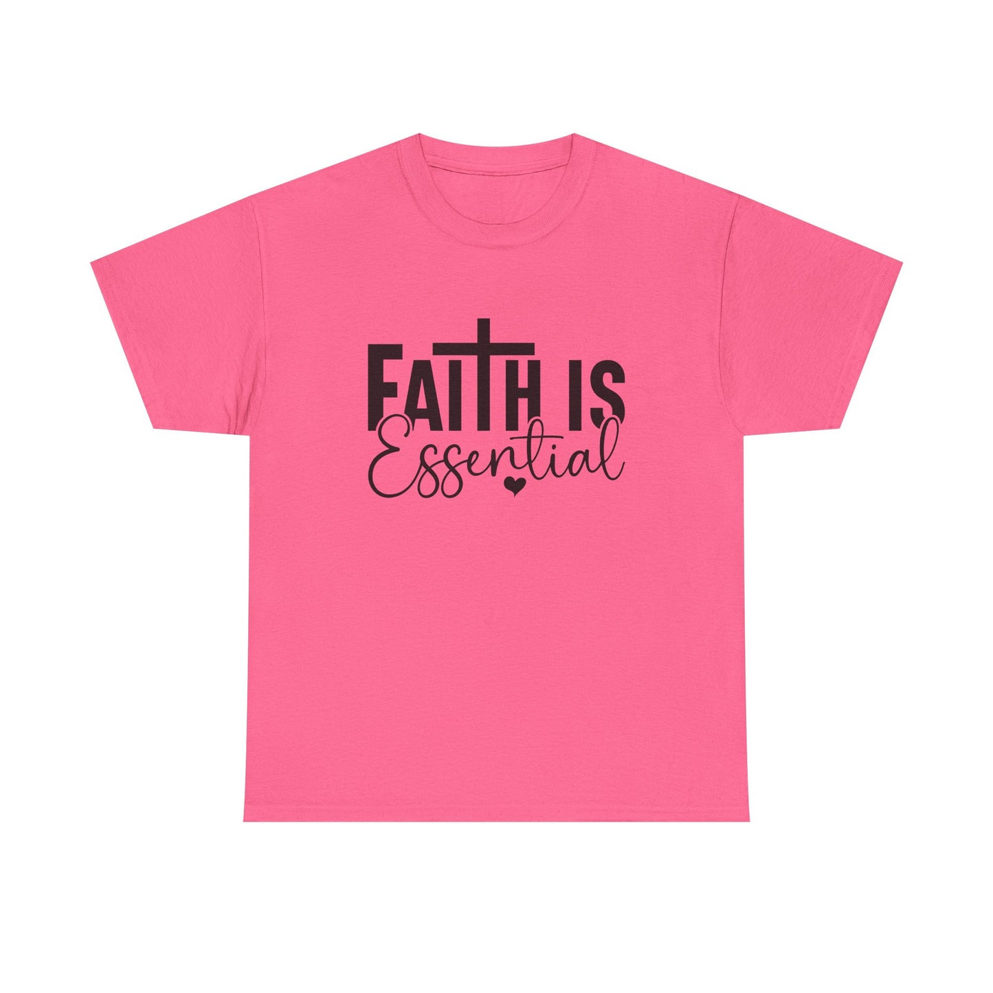 Faith is Essential Women Tee