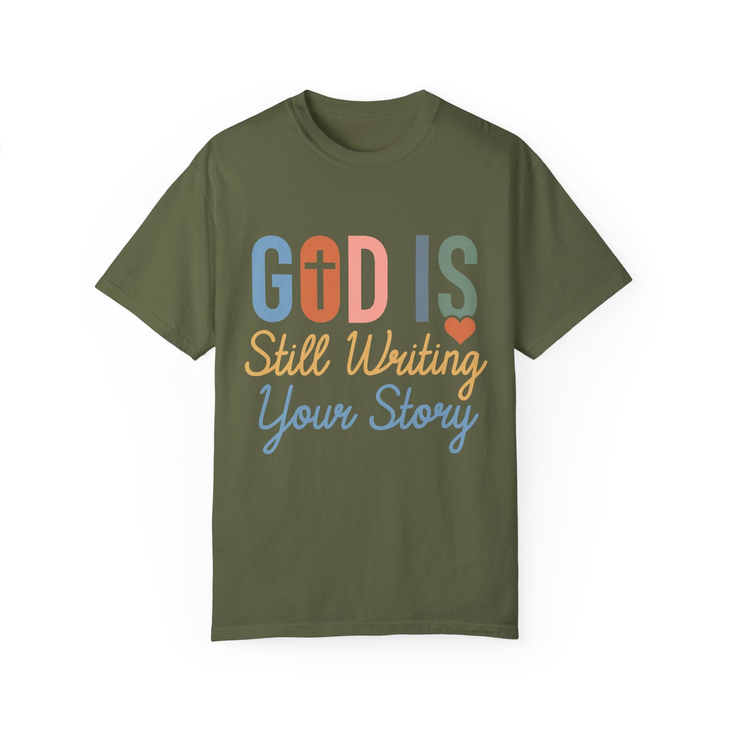 God Is Still Writing Your Story - Women T-shirt