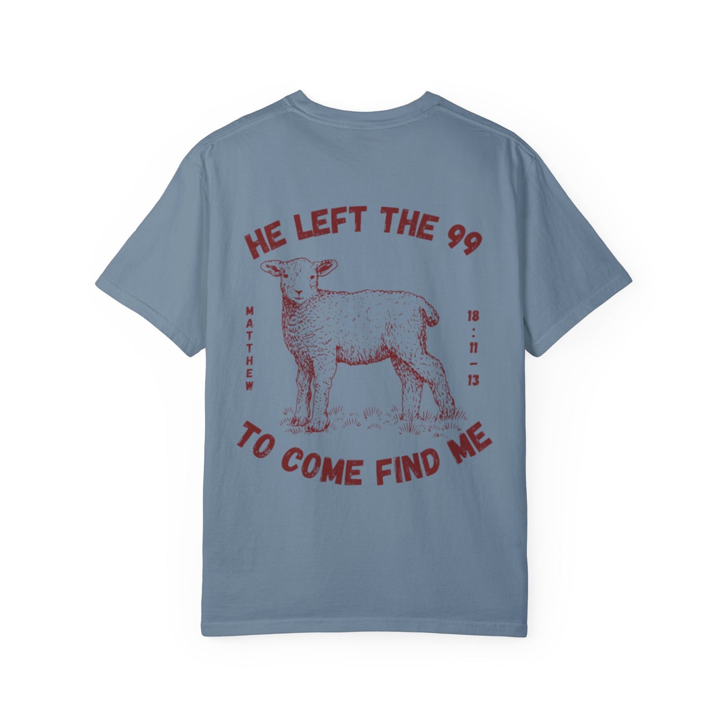 He Left the 99 Men’s T-Shirt