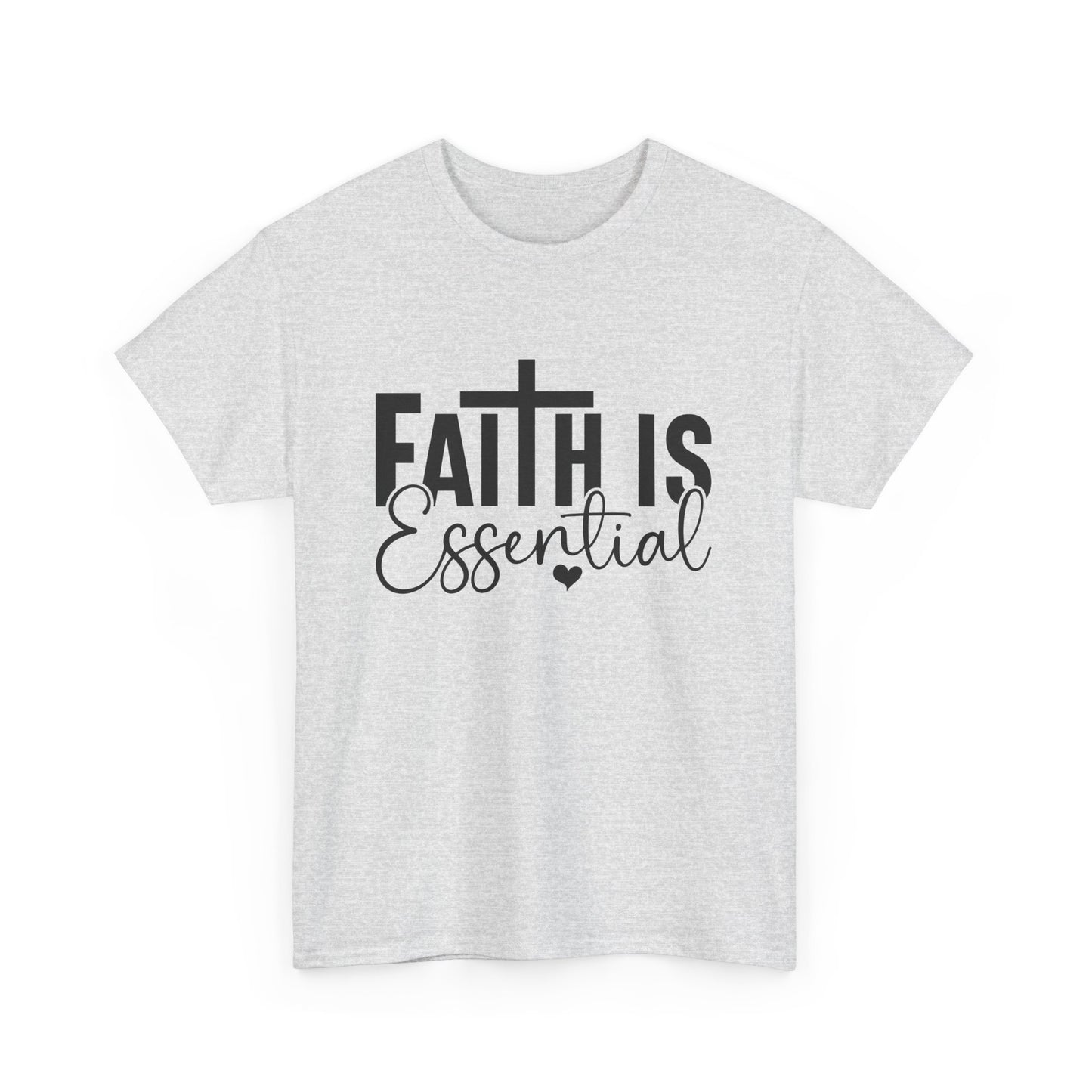 Faith is Essential Women Tee