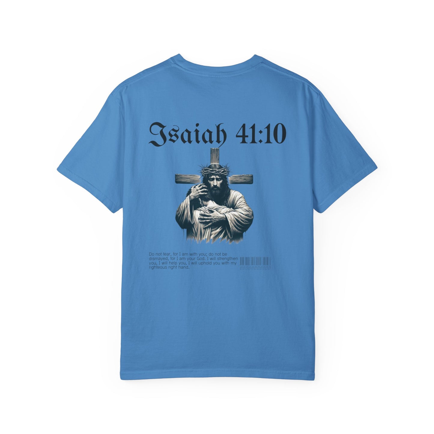 Isaiah 41:10 Tee
