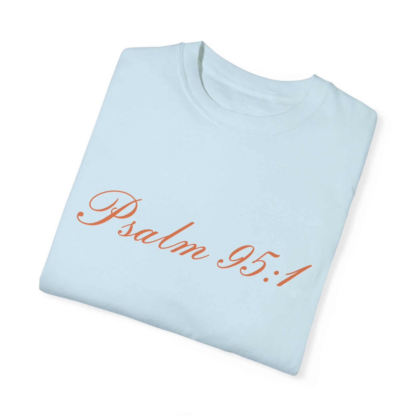 Psalm 95:1 Women Tee