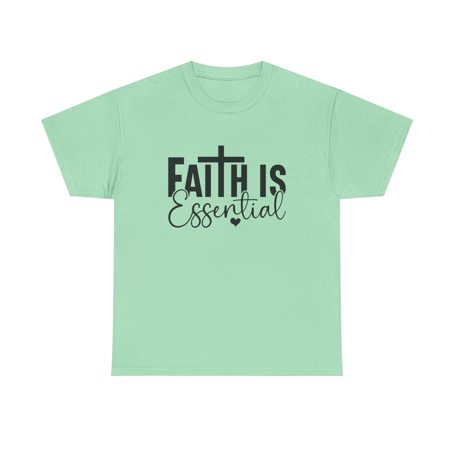 Faith is Essential Women Tee
