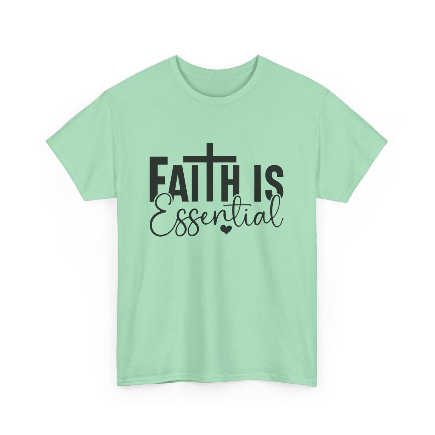 Faith is Essential Women Tee