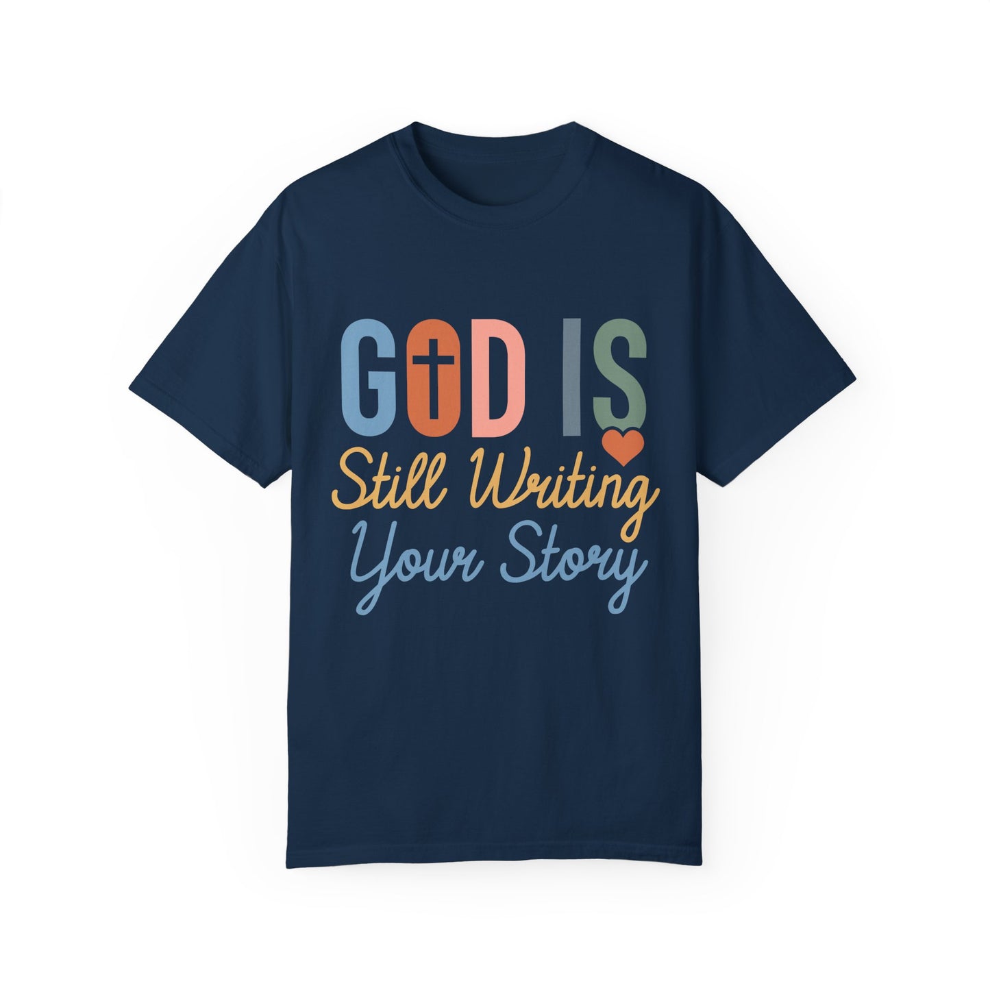 God Is Still Writing Your Story - Women T-shirt