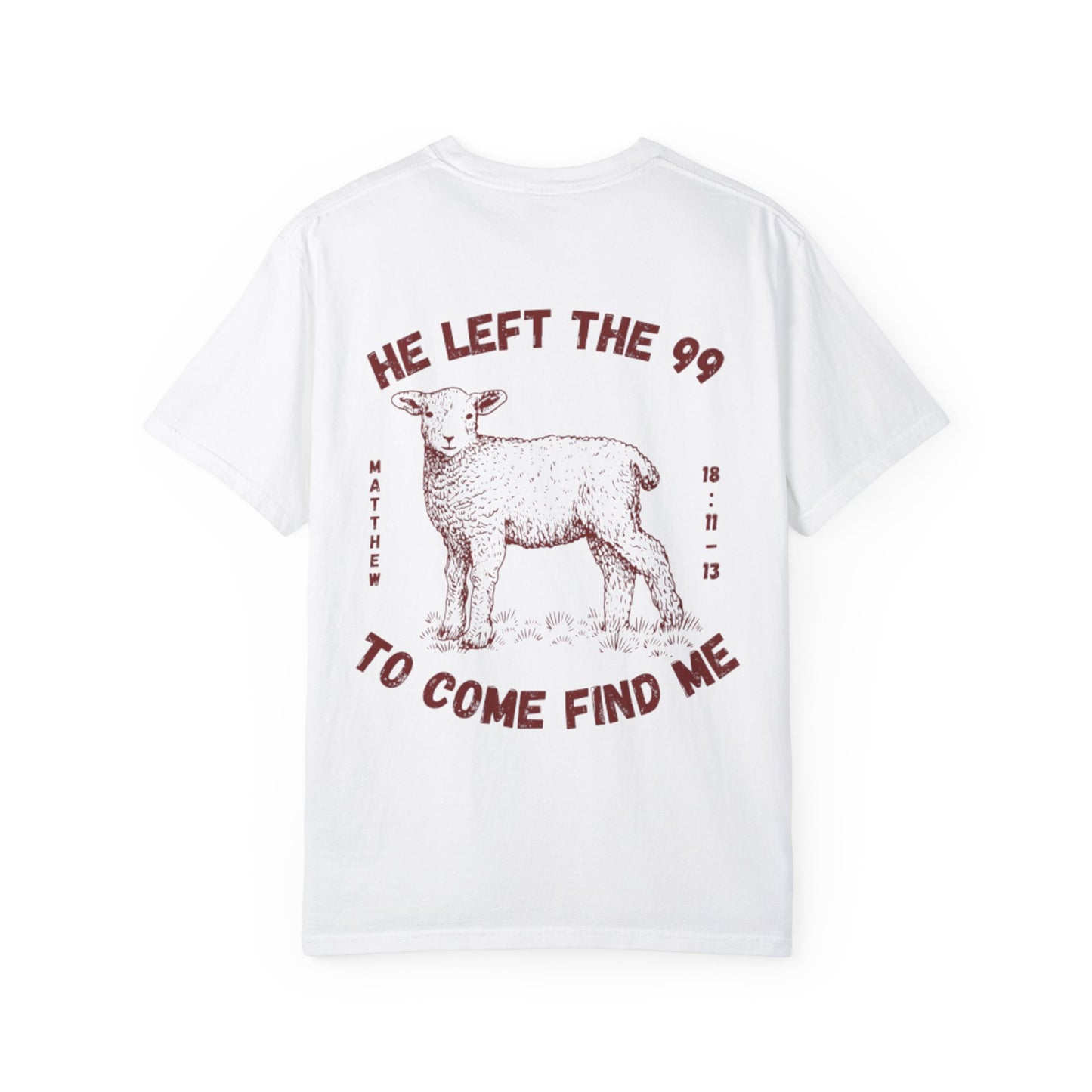 He Left the 99 Men’s T-Shirt