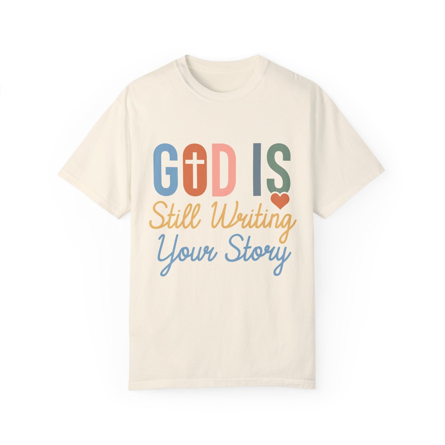 God Is Still Writing Your Story - Women T-shirt