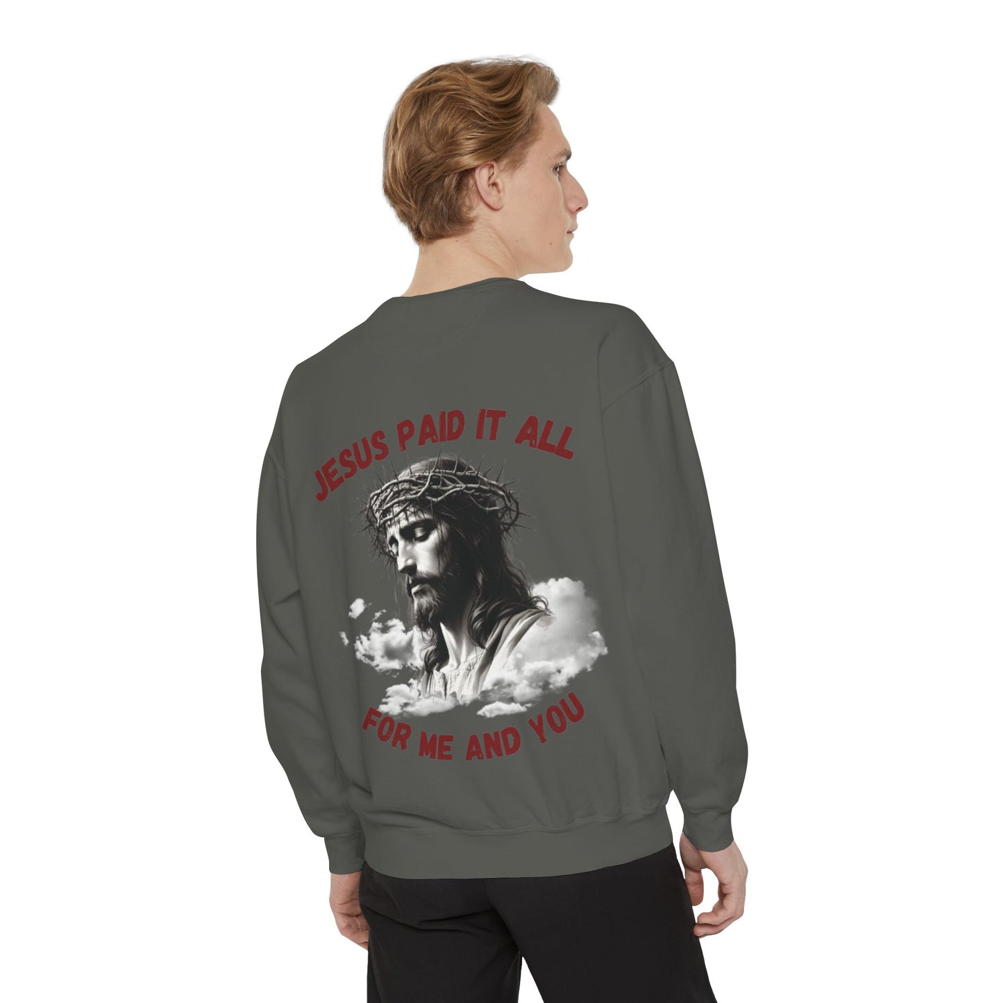 Jesus Paid It All Sweatshirt