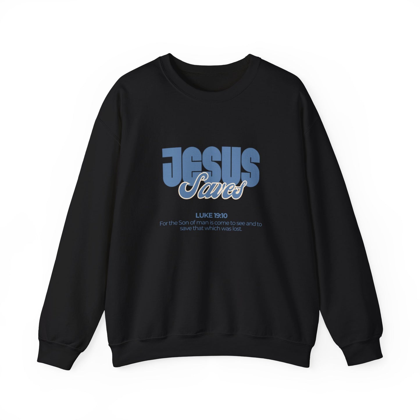 Christian Crewneck Sweatshirt — "Jesus Saves" Luke 19:10