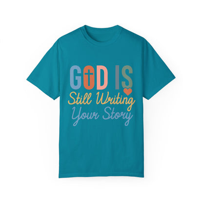 God Is Still Writing Your Story - Women T-shirt