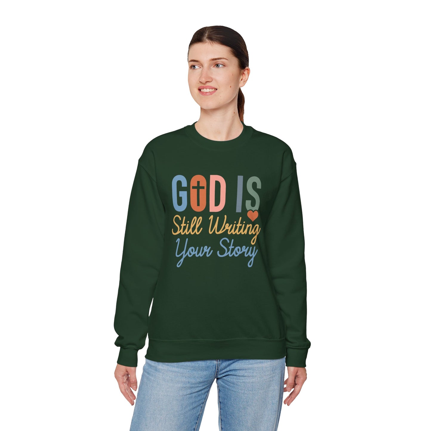 God Is Still Writing Your Story Sweatshirt
