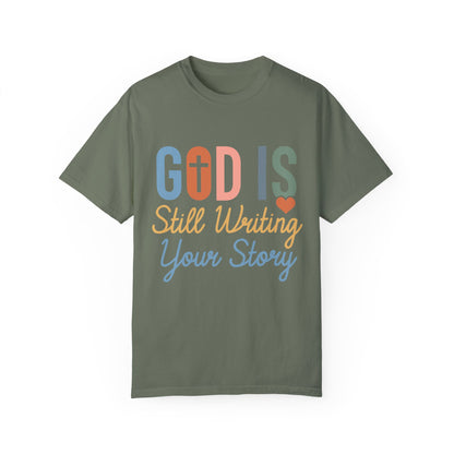 God Is Still Writing Your Story - Women T-shirt