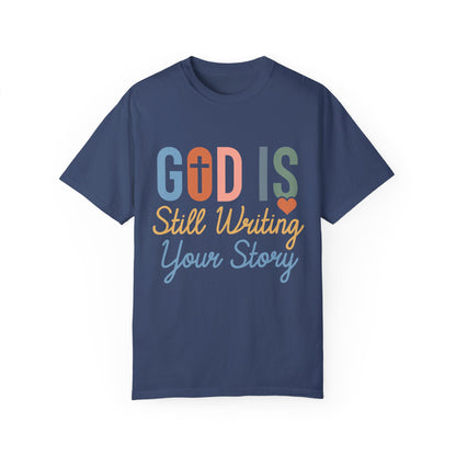 God Is Still Writing Your Story - Women T-shirt