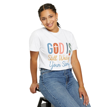 God Is Still Writing Your Story - Women T-shirt
