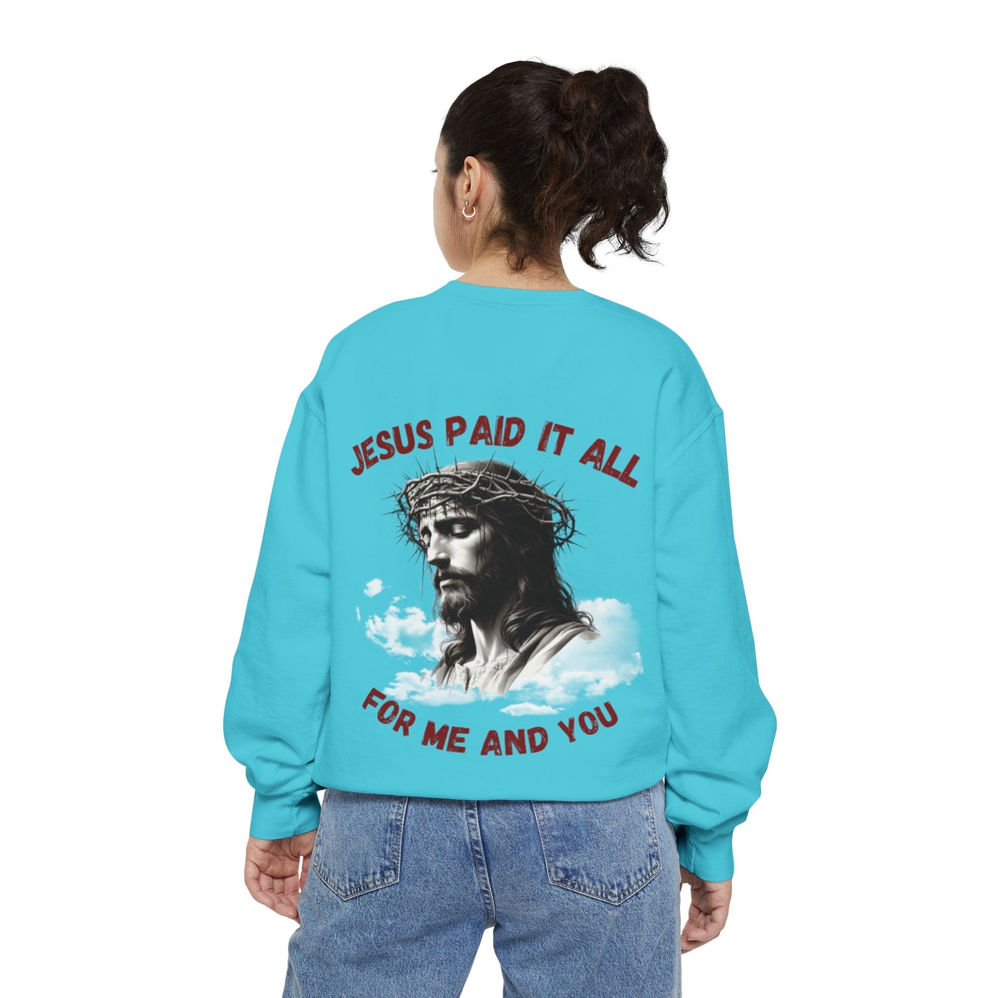 Jesus Paid It All Sweatshirt