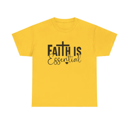 Faith is Essential Women Tee