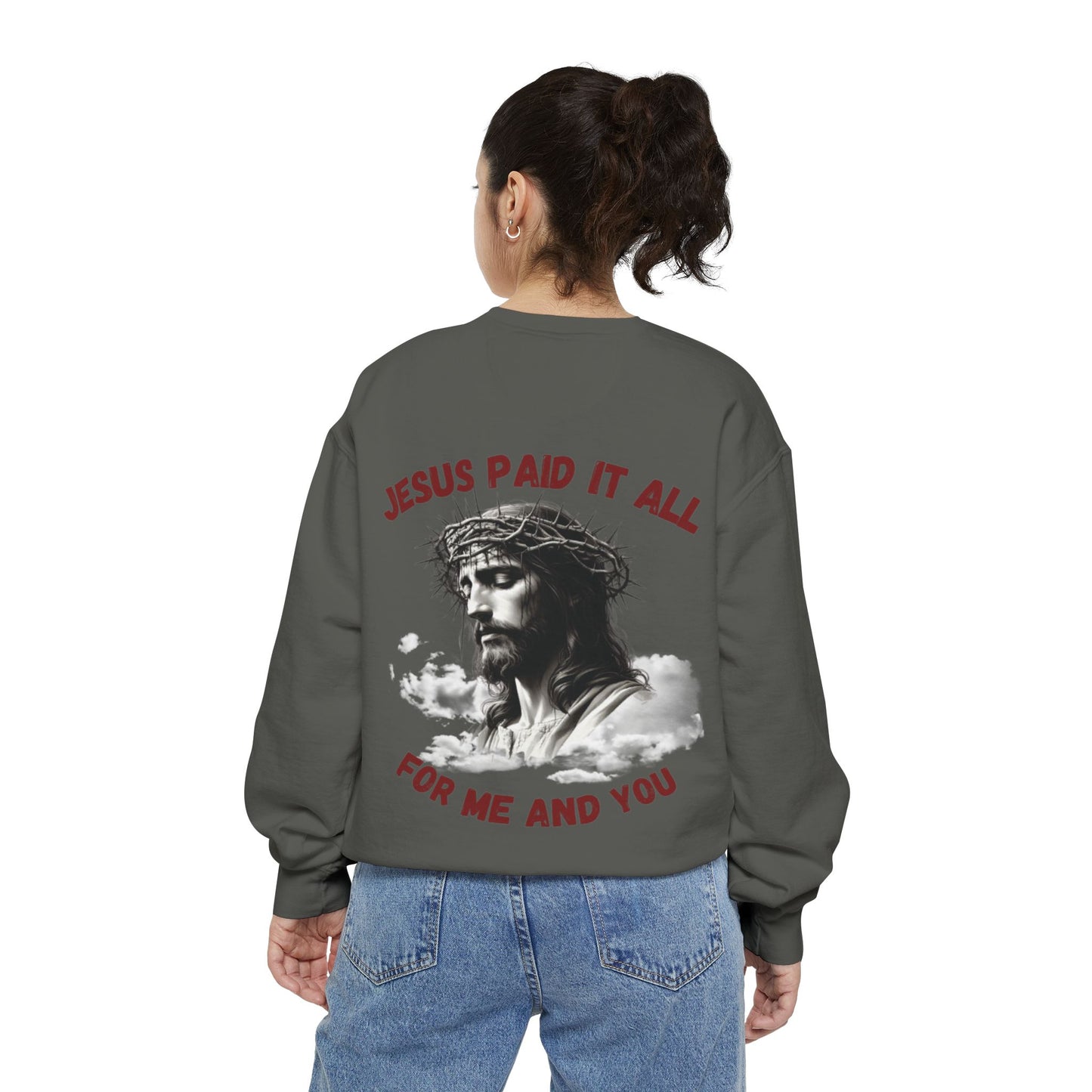 Jesus Paid It All Sweatshirt
