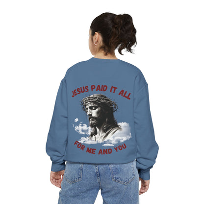 Jesus Paid It All Sweatshirt