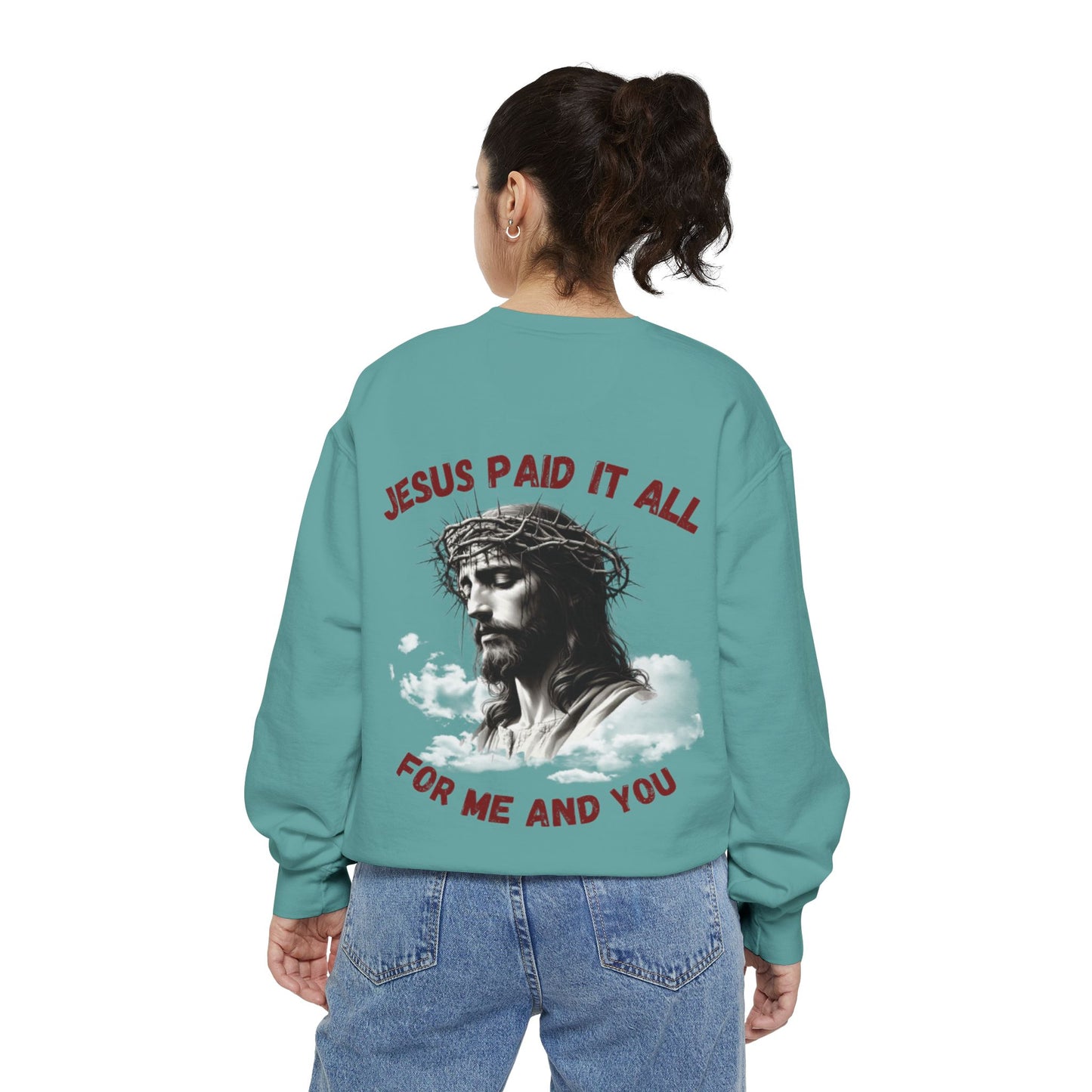 Jesus Paid It All Sweatshirt