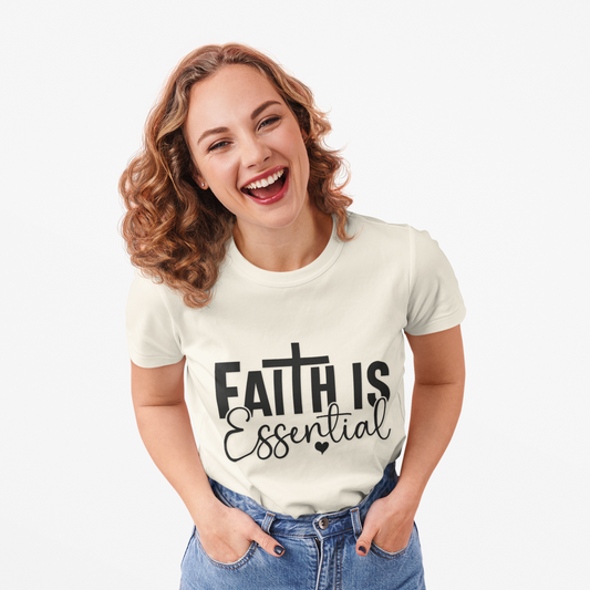 Faith is Essential Women Tee