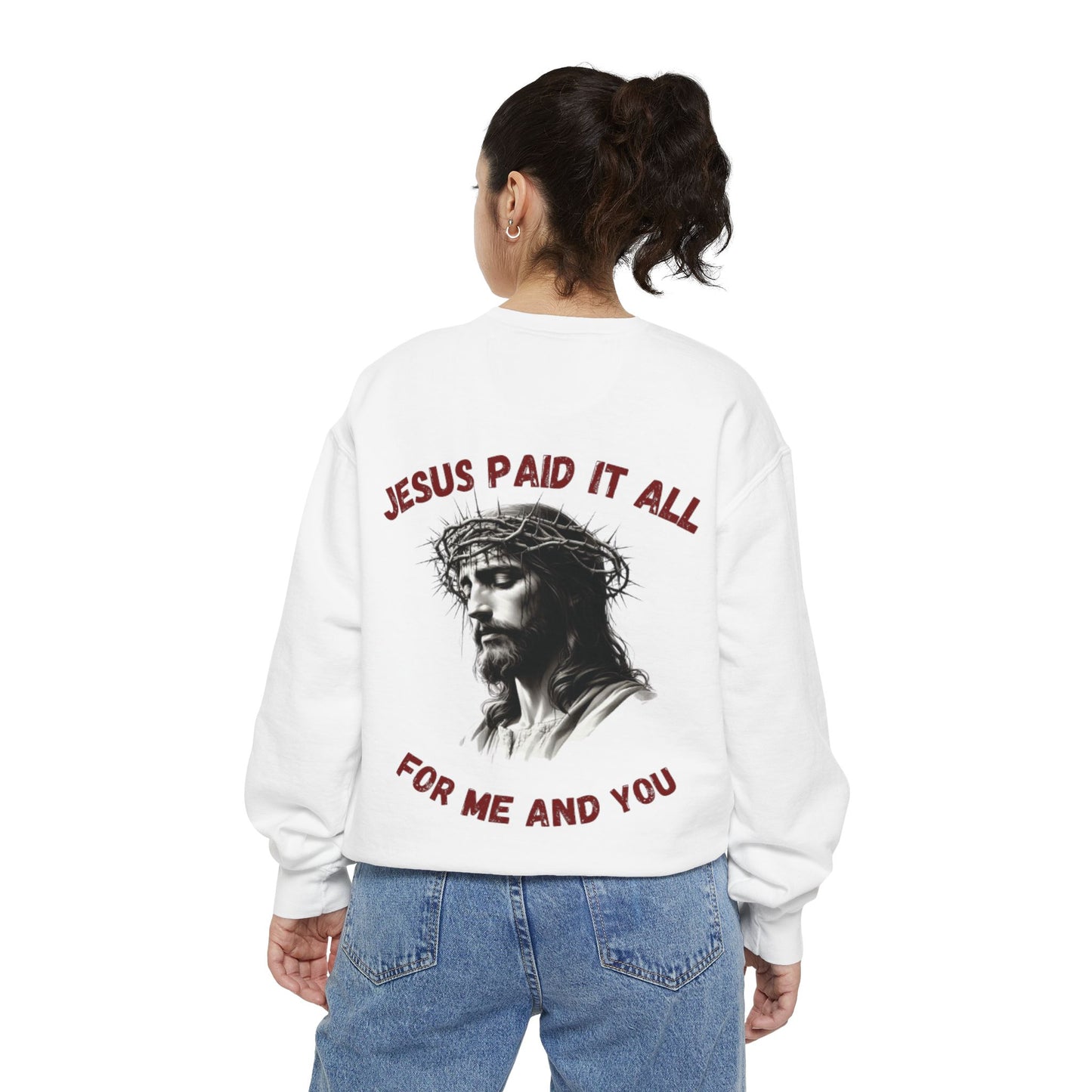 Jesus Paid It All Sweatshirt