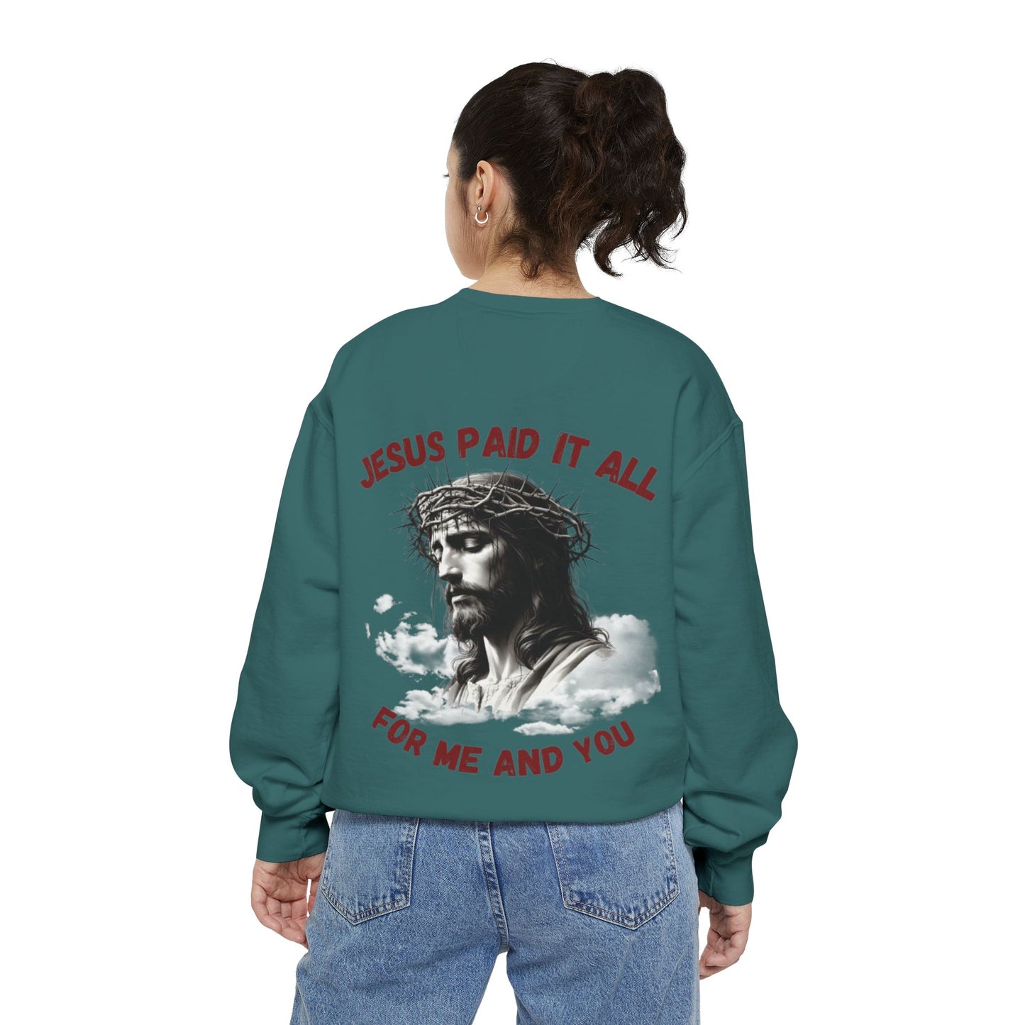 Jesus Paid It All Sweatshirt