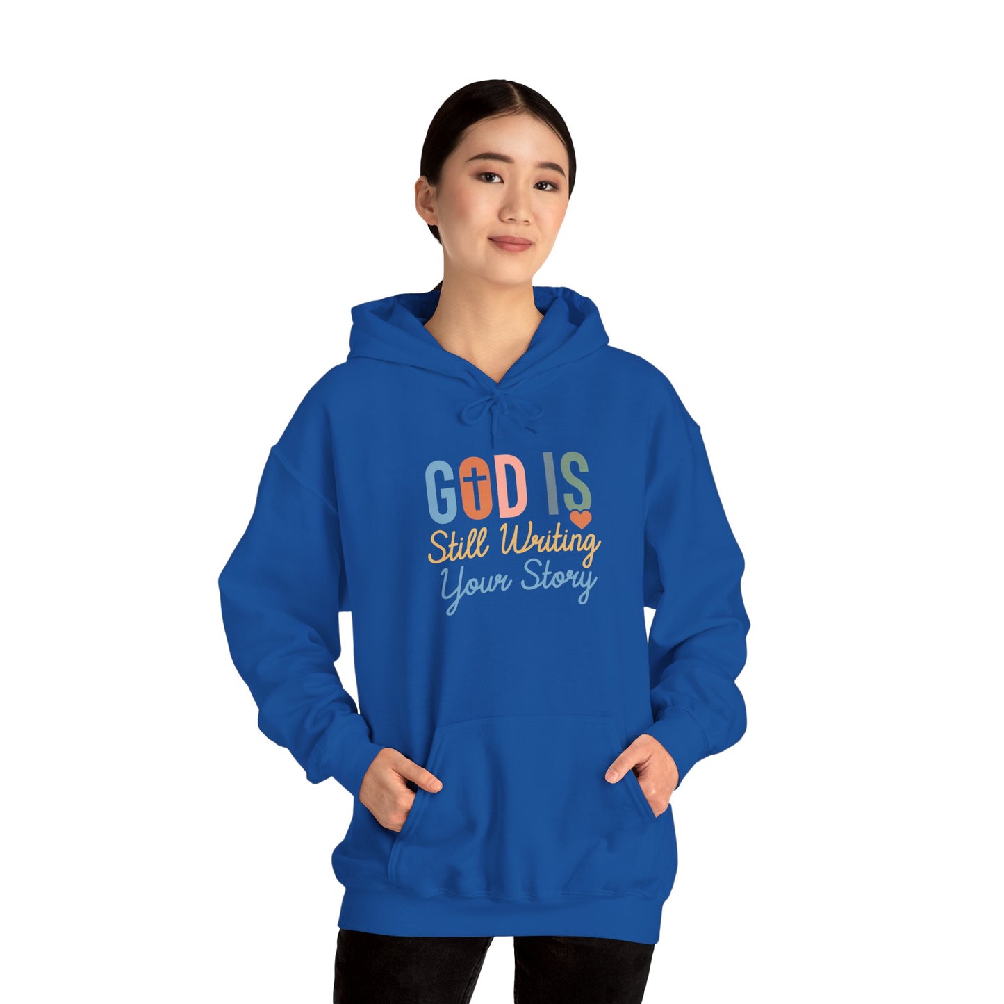 God Is Still Writing Your Story Hoodie – Inspirational Christian Faith Pullover