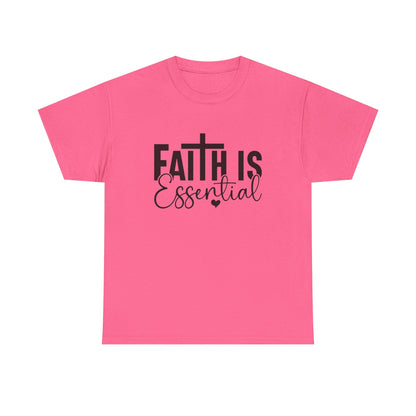 Faith is Essential Women Tee