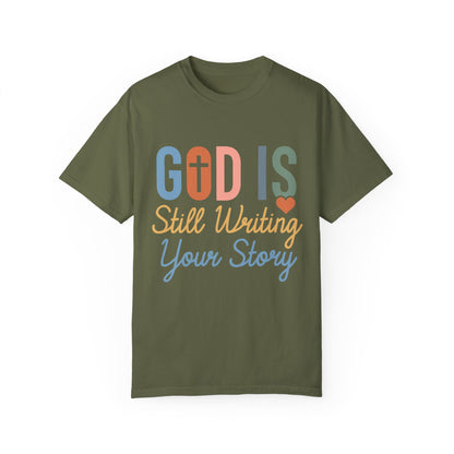God Is Still Writing Your Story - Women T-shirt