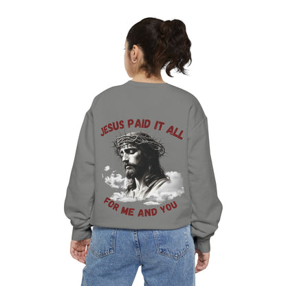 Jesus Paid It All Sweatshirt
