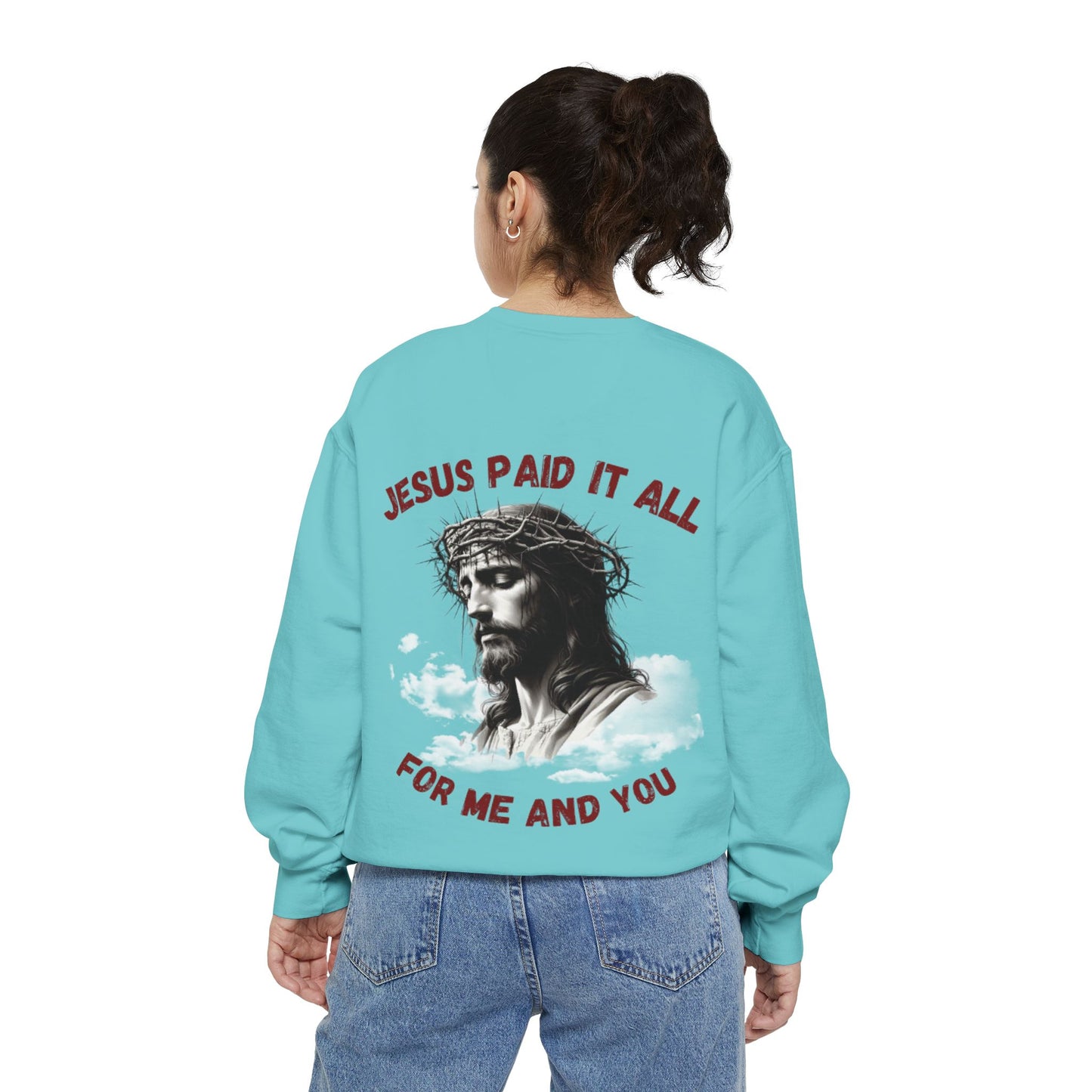Jesus Paid It All Sweatshirt