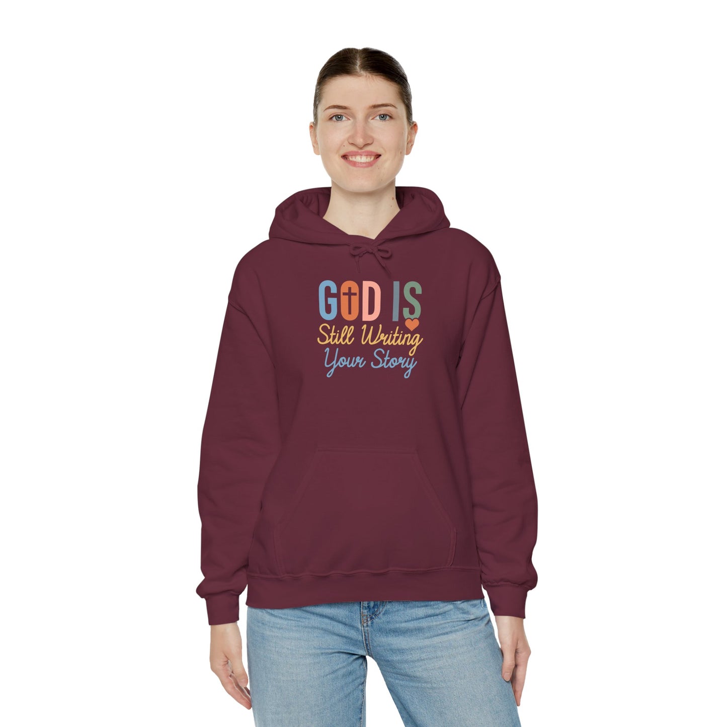 God Is Still Writing Your Story Hoodie – Inspirational Christian Faith Pullover