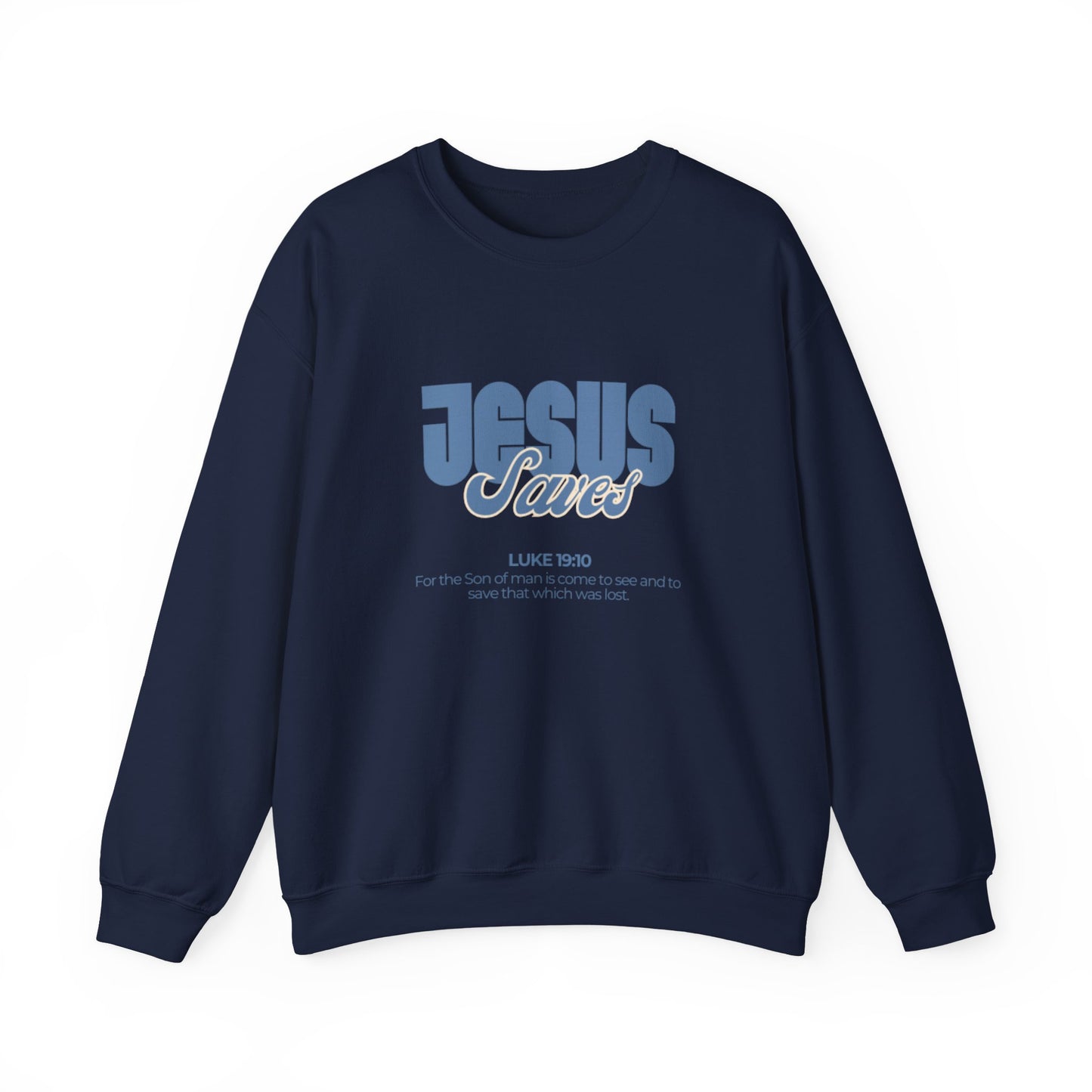 Christian Crewneck Sweatshirt — "Jesus Saves" Luke 19:10