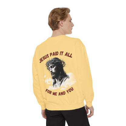 Jesus Paid It All Sweatshirt