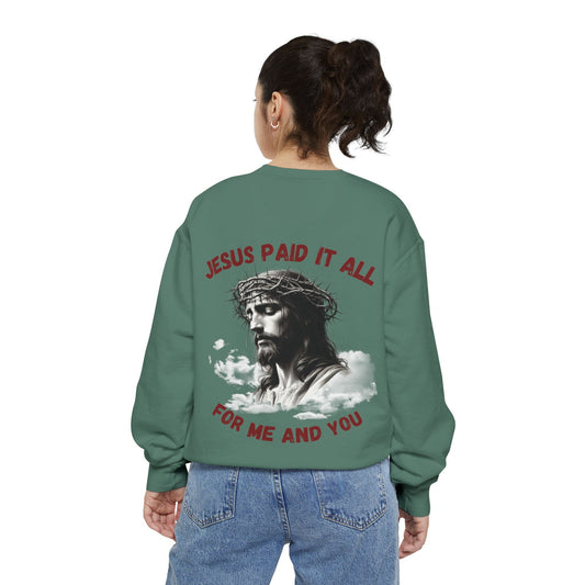Jesus Paid It All Sweatshirt