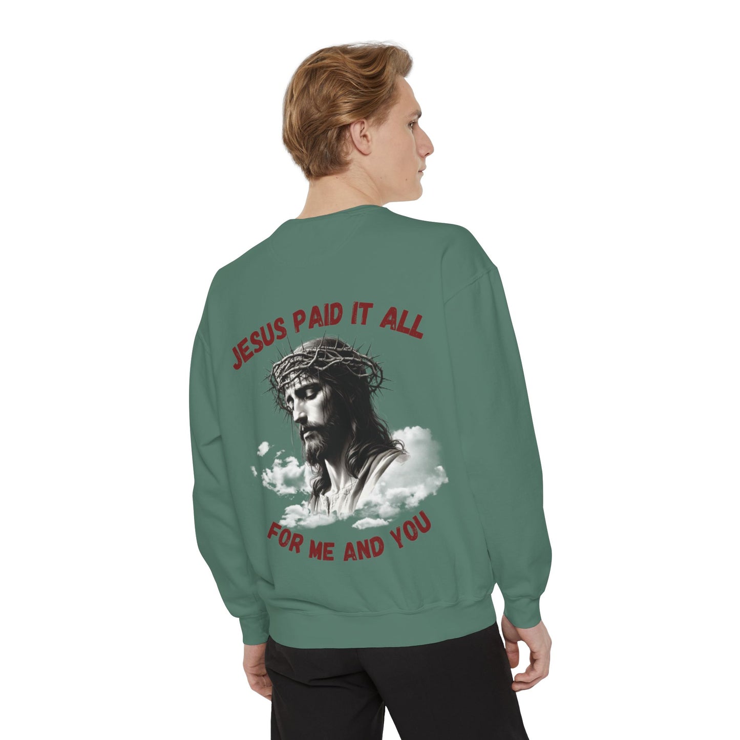 Jesus Paid It All Sweatshirt
