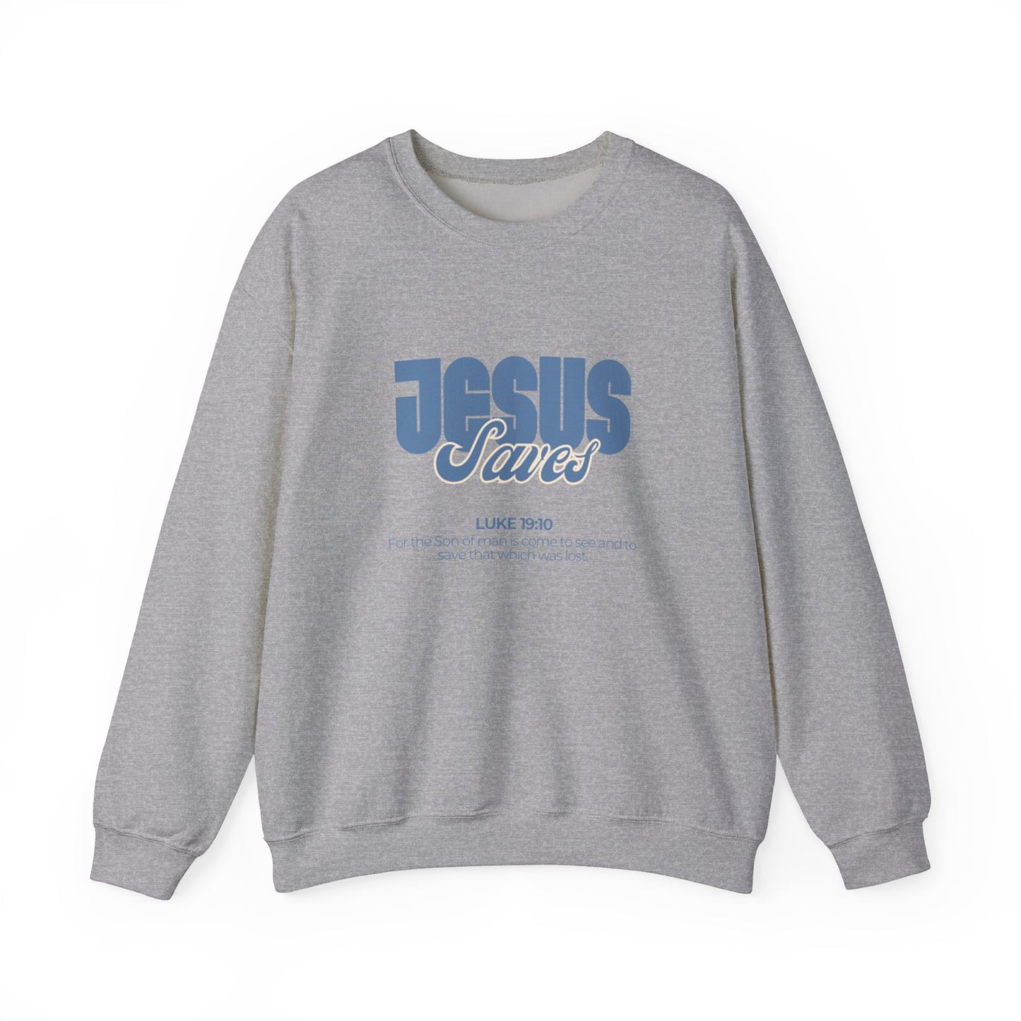 Christian Crewneck Sweatshirt — "Jesus Saves" Luke 19:10
