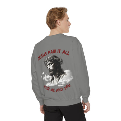 Jesus Paid It All Sweatshirt
